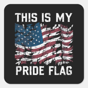Sticker Carré Patriotic American This Is My Pride Flag USA