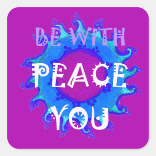 Sticker Carré Peace Be With You Inspiration Print