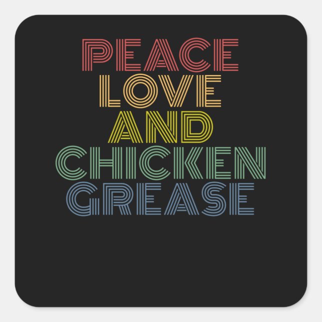Sticker Carré Peace Love Et Poulet Grease drôle (Devant)