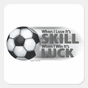 Sticker Carré Perdre la compétence Gagner la chance Football
