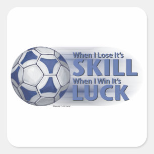 Sticker Carré Perdre la compétence gagner la chance Futbal