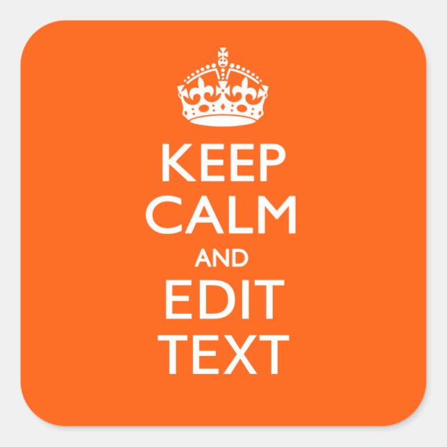 Sticker Carré Personalized KEEP CALM Your Text Orange Accent (Devant)