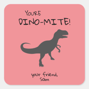 Sticker Carré Personnaliser Vous êtes Dino-mite Dinosaur