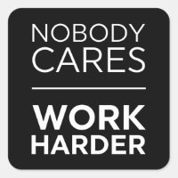 Personne Ne Se Soucie De Travailler Plus Dur