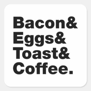 Sticker Carré Petit-déjeuner (Bacon & oeufs & Toast & Coffee.)