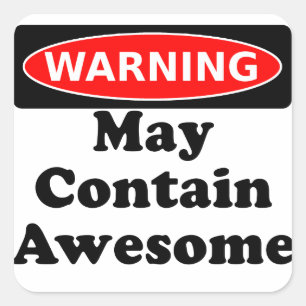 Sticker Carré Peut Contenir Awesome