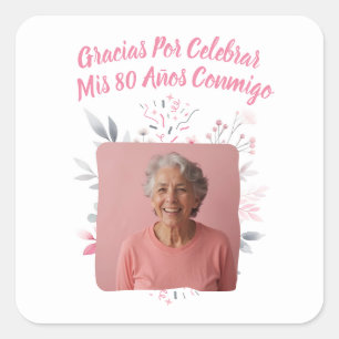Sticker Carré Photo Personalizada Mis 80 Años