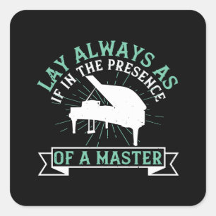 Sticker Carré Piano - Si en présence d'un maître