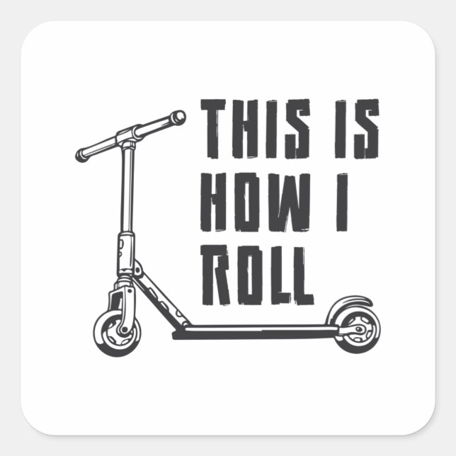 Sticker Carré Pilote De Scooter C'Est Comme Ça Que Je Roule Stun (Devant)