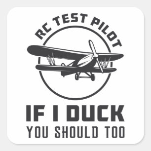 Sticker Carré Pilote d'essai RC Si je canque, vous devriez trop