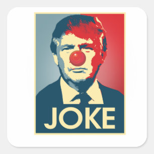 Sticker Carré PLAISANTERIE de Donald Trump -- Anti-Atout 2016 -