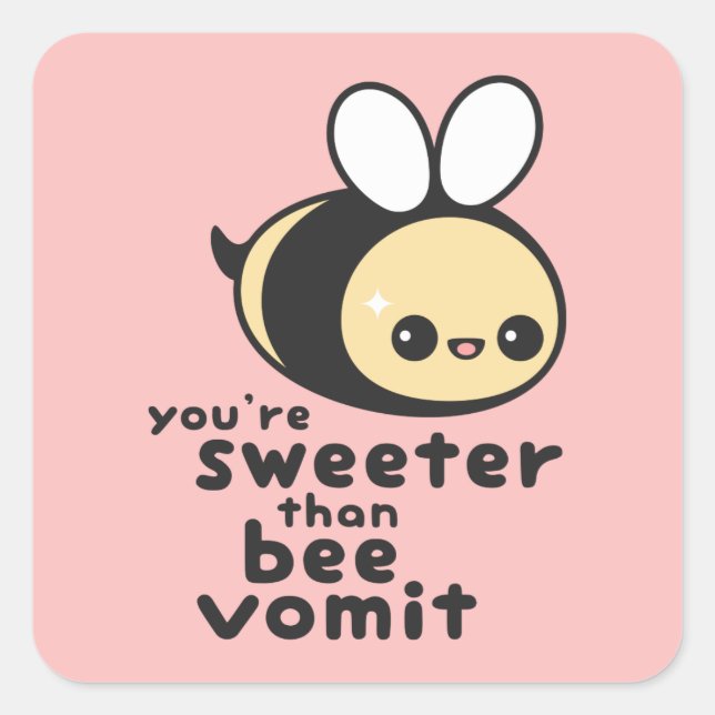 Sticker Carré Plus doux que le Vomit d'abeille (Devant)