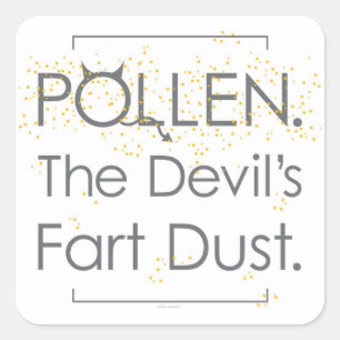 Sticker Carré Pollen. La poussière du pet du diable