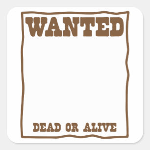 Sticker Carré poster Recherché mort ou vivant