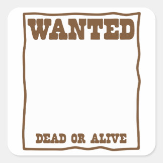 Sticker Carré poster Recherché mort ou vivant
