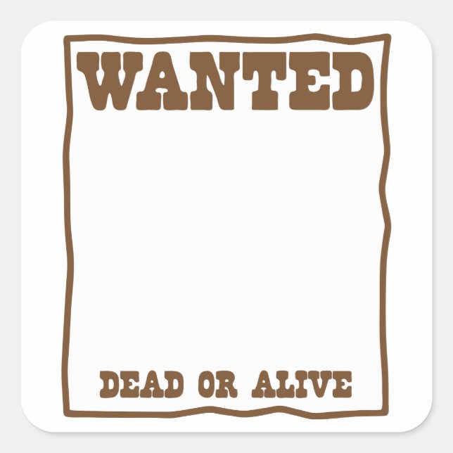 Sticker Carré poster Recherché mort ou vivant (Devant)