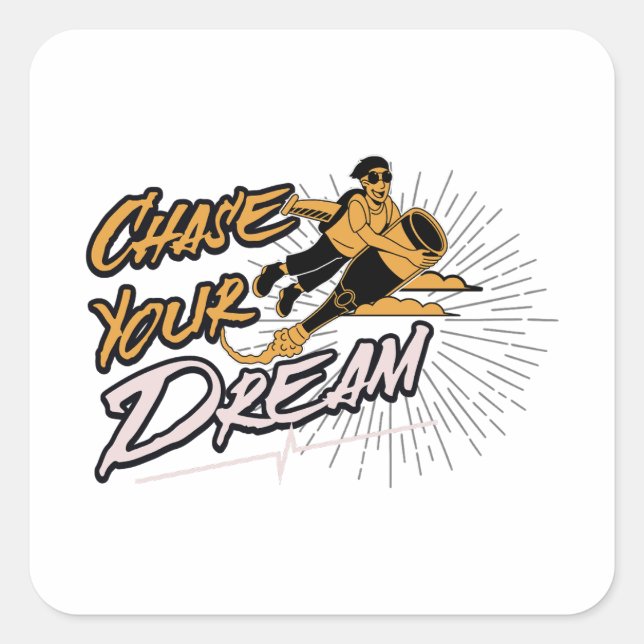 Sticker Carré Poursuivez votre rêve | Devis inspirant (Devant)