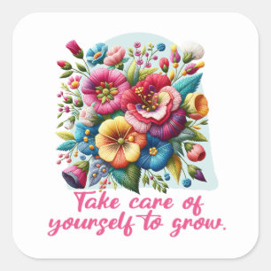 Sticker Carré Prenez soin de vous-même pour cultiver l'inspirati