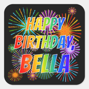 Sticker Carré Prénom "BELLA", Amusant "HEUREUX ANNIVERSAIRE"