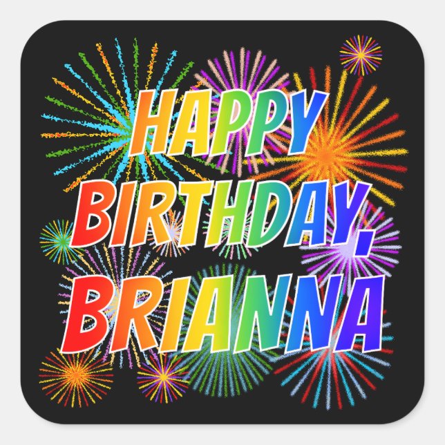 Sticker Carré Prénom "BRIANNA", Amusant "HEUREUX ANNIVERSAIRE" (Devant)