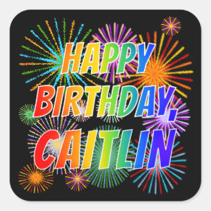 Sticker Carré Prénom "CAITLIN", Amusant "HEUREUX ANNIVERSAIRE"