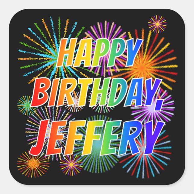 Sticker Carré Prénom "JEFFERY", Amusant "HEUREUX ANNIVERSAIRE" (Devant)