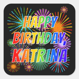 Sticker Carré Prénom "KATRINA", amusant "HEUREUX ANNIVERSAIRE"