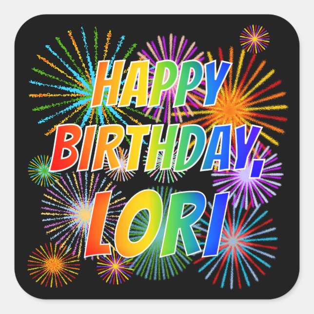 Sticker Carré Prénom "LORI", Amusant "HEUREUX ANNIVERSAIRE" (Devant)