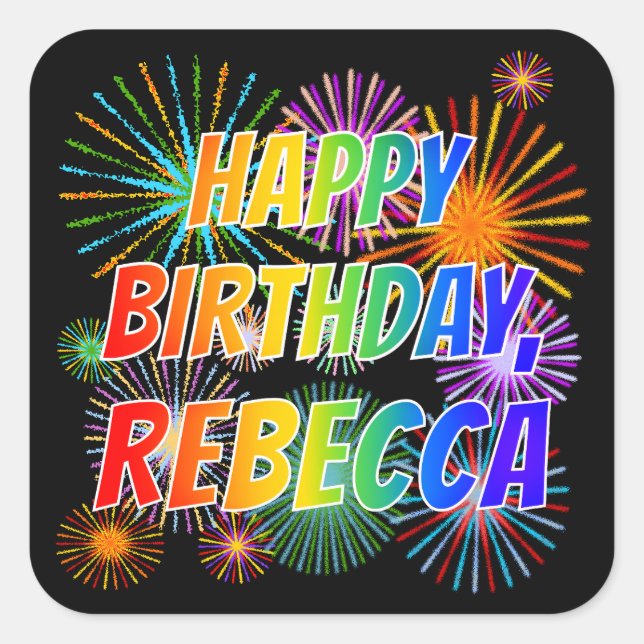 Sticker Carré Prénom "REBECCA", Amusant "HEUREUX ANNIVERSAIRE" (Devant)