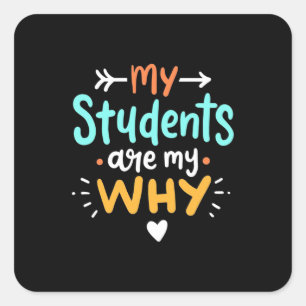 Sticker Carré Professeur Cadeaux Mes Étudiants Sont Mon Pourqu