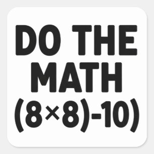 Sticker Carré Professeur de maths drôle Humour Meme Blague