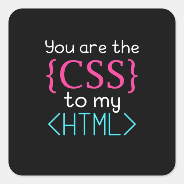 Sticker Carré Programmeur Vous Êtes Css À Mon Html (Devant)