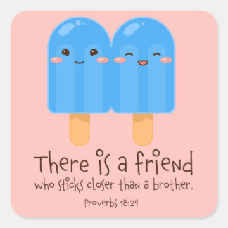 Sticker Carré Proverbes 18:24 Popsicles