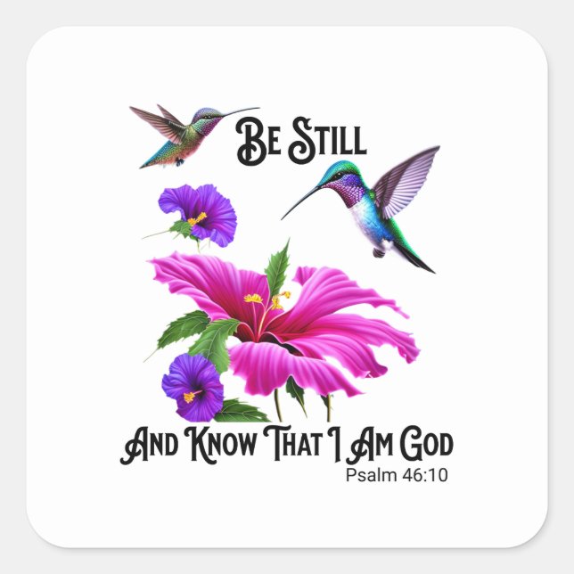 Sticker Carré Ps 46:10 Be Still and Know Hummingbird (Devant)