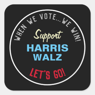 Sticker Carré Quand nous votons, nous gagnons HARRIS WALZ 2024