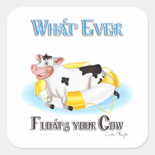 Sticker Carré Quelle que soit la chaudière de votre vache