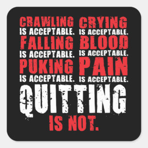 Sticker Carré Quitter n'est pas acceptable - Motivation de l'ent