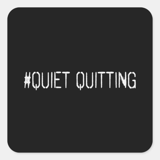 Sticker Carré Quitter tranquillement (Devant)