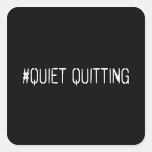 Sticker Carré Quitter tranquillement