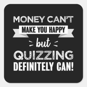 Sticker Carré Quizzing vous rend heureux Funny Cadeau