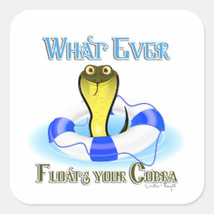Sticker Carré Quoi qu'il flotte votre Cobra