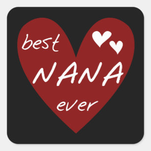 Sticker Carré Red Heart Best Nana Ever T-shirts et cadeaux