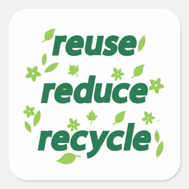 Sticker Carré Réduire la réutilisation du recyclage (Devant)