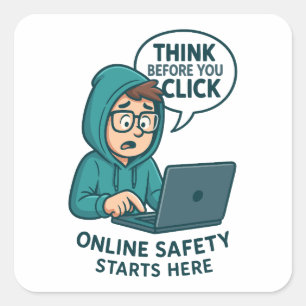 Sticker Carré Réfléchir avant de cliquer - Sensibilisation à la