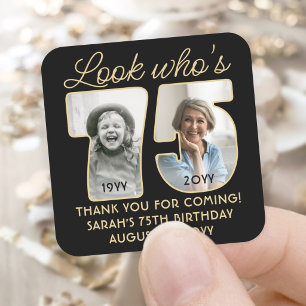 Sticker Carré Regardez qui a 75 ans Fête d'anniversaire noir et