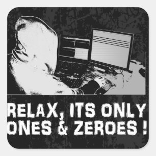 Sticker Carré Relaxez-vous, Ses Seuls et Zéroes