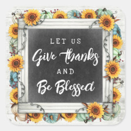 Sticker Carré Remerciez et béni Thanksgiving Fall Sunflowers