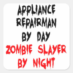 Sticker Carré Réparateur d'appliance Zombie Slayer