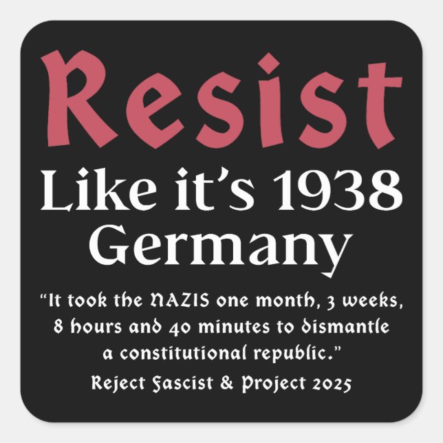 Sticker Carré Résistez à l'état de 1938 Allemagne (Devant)