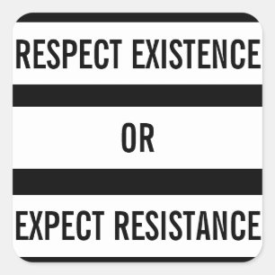 Sticker Carré Respecter l'existence ou s'attendre à ce que l'aut